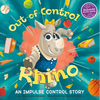 Out-Of-Control Rhino: An Impulse Control Story - Paperback