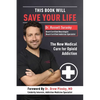 This Book Will Save Your Life: The New Medical Cure for Opioid Addiction - Paperback