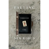 Falling Through the New World - Paperback