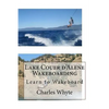 Lake Couer d'Alene Wakeboarding: Learn to Wakeboard - Paperback