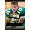 From Bulldog to Bengal: The Joe Burrow Story Through the Eyes of His Hometown - Paperback