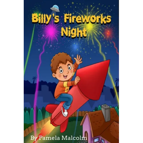 Billy's Fireworks Night: Funny Bedtime Story for Children Kids - Paperback