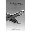 Broken Arrow: Air Force Flight 44-92075 - Paperback