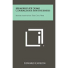 Memories of Some Courageous Southerners: Before and After the Civil War - Hardcover