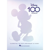 Disney 100 Songs: Songbook Celebrating the 100th Anniversary of Disney Complete with Foreword by Alan Menken, Preface by Disney Historian Randy Thornt - Hardcover