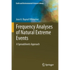 Frequency Analyses of Natural Extreme Events: A Spreadsheets Approach - Paperback