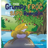 The Grumpy Frog El sapo Renegón - Hardcover