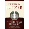 Your Eternal Reward: Triumph and Tears at the Judgment Seat of Christ - Paperback