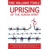 The Uprising of the Human Spirit - Paperback