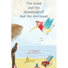 The Hawk and the Hummingbird(R) and the Hurricane! - Paperback