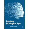 Judaism in a Digital Age: An Ancient Tradition Confronts a Transformative Era - Paperback