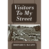 Visitors To My Street: 1940's and 1950's - Hardcover