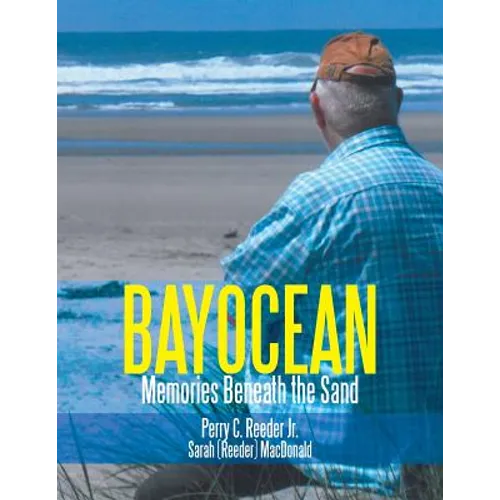 Bayocean: Memories Beneath the Sand - Paperback