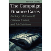 The Campaign Finance Cases: Buckley, McConnell, Citizens United, and McCutcheon - Paperback