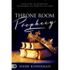 Throne Room Prophecy: Your Guide to Accurately Discerning the Word of the Lord - Paperback