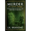 Murder at Green Springs: The True Story of the Hall Case, Firestorm of Prejudices - Paperback