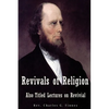 Revivals of Religion Also titled Lectures on Revival - Paperback