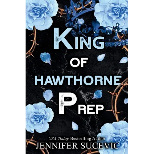 King of Hawthorne Prep (Special Edition): A Dark, Enemies-to-Lovers New Adult Bully Sports Romance - Paperback