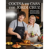 Cocina En Casa Con Jordi Cruz / Cooking at Home with Jordi Cruz - Hardcover