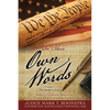 In Their Own Words, Volume 2, The Middle Colonies: Today's God-less America ... What Would Our Founding Fathers Think? - Paperback