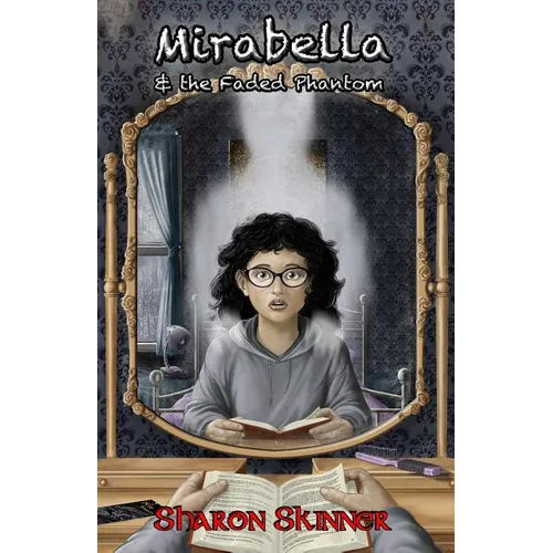 Mirabella & the Faded Phantom - Paperback