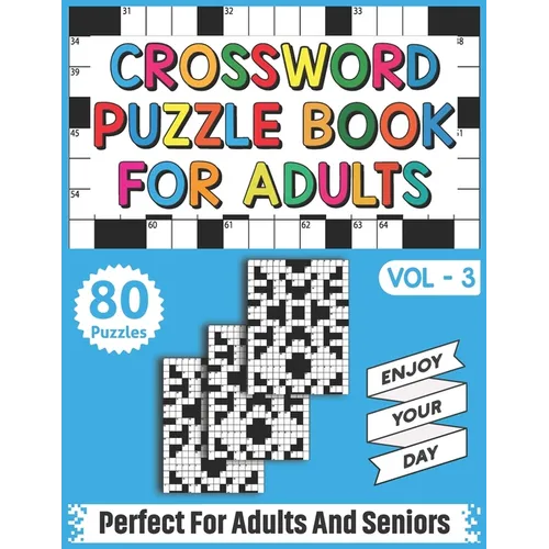 Crossword Puzzle Book For Adults: Take a Puzzle Journey From Your Own Home With 80 Large Print Fun and Relaxing Crossword Puzzles Book For Adults Seni - Paperback