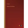 Alabama: Her History - Paperback