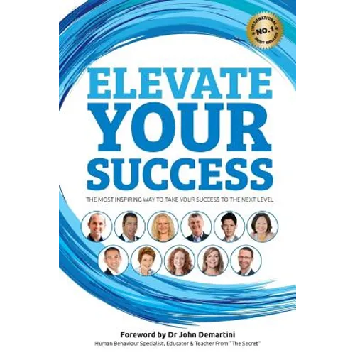 Elevate Your Success: The most inspiring way to take your success to the next level - Paperback
