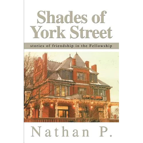 Shades of York Street: stories of friendship in the Fellowship - Paperback