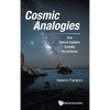 Cosmic Analogies: How Natural Systems Emulate the Universe - Hardcover
