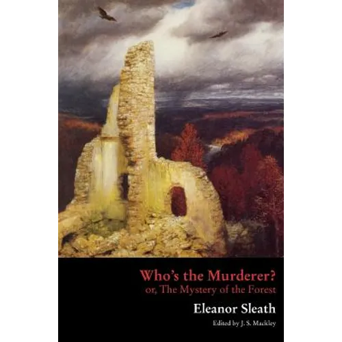 Who's the Murderer? or, The Mystery of the Forest - Hardcover