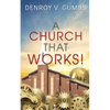 A Church That Works! - Paperback