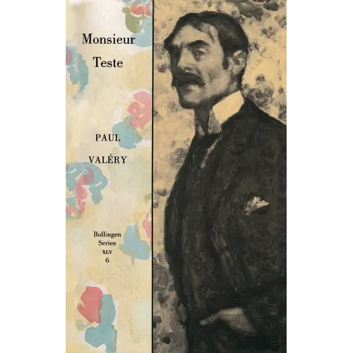 Collected Works of Paul Valery, Volume 6: Monsieur Teste - Paperback