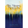 The Missing Moved In: A Grief Journey - Paperback