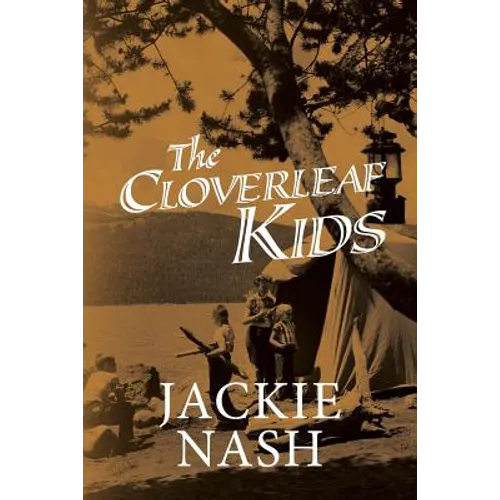 Cloverleaf Kids: Kids and adults alike will enjoy these hilarious stories and antics of me, my siblings and our friends growing up in a - Paperback