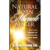 Natural Born Miracle Makers - Paperback