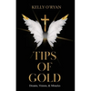 Tips of Gold: Dreams, Visions, and Miracles - Paperback