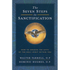 Seven Steps to Sanctification: How to Awaken the Gifts of the Holy Spirit Within You - Paperback