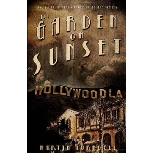 The Garden on Sunset: A Novel of Golden-Era Hollywood - Paperback