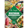 The Simple Vegetarian Cookbook for Beginners: The Complete Guide to Cooking Healthy Vegetarian Dishes with 135 Delicious, Family-Style Recipes & 14-Da - Paperback