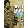Upper Tanana Dene: People of This Land - Paperback
