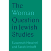 The Woman Question in Jewish Studies - Paperback