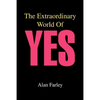 The Extraordinary World of Yes - Paperback