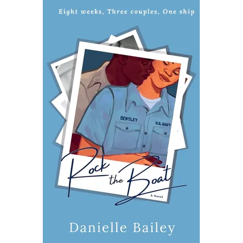 Rock the Boat: The Mostly True Tales of Love, Friendship and Life Aboard the USS Puget Sound - Paperback