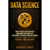 Data Science: What the Best Data Scientists Know About Data Analytics, Data Mining, Statistics, Machine Learning, and Big Data - That You Don't - Paperback