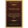 The Runkle Family: Being An Account Of The Runkels In Europe, And Their Descendants In America (1899) - Hardcover