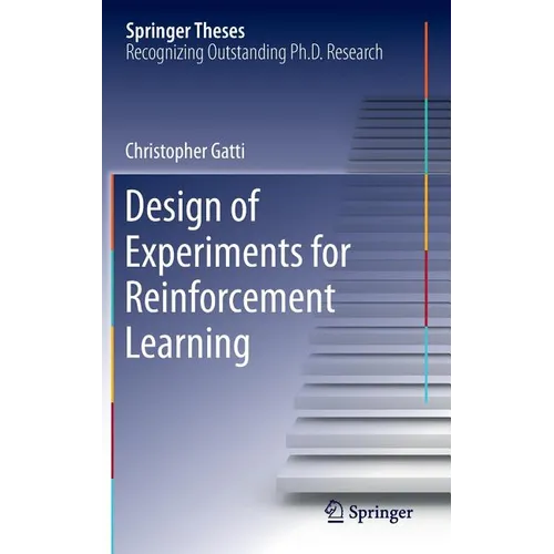 Design of Experiments for Reinforcement Learning - Hardcover