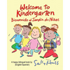 Welcome to Kindergarten: Bienvenido al Jardin de Ninos - Paperback