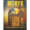 Beliefs and How to Change Them: A manual of methods for changing beliefs in ourselves and others - Paperback