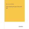 Fables respecting the popes of the middle ages - Paperback